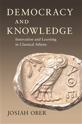 Book cover: Democracy and Knowledge, by Josiah Ober (preview)
