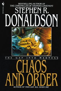 Book cover: Chaos and Order (Book 4 of The Gap Cycle) by Stephen R. Donaldson (preview)