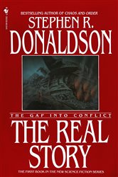 Book cover: The Real Story (Book 1 of The Gap Cycle) by Stephen R. Donaldson (preview)