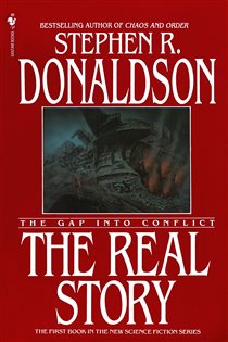Book cover: The Real Story (Book 1 of The Gap Cycle) by Stephen R. Donaldson (preview)