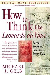 Book cover: How to Think Like Leonardo da Vinci, by Michael J. Gelb (preview)