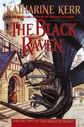 Book cover: The Black Raven (Book 2 of The Dragon Mage) by Katharine Kerr (preview)