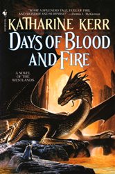 Book cover: Days of Blood and Fire (Book 3 of The Westlands) by Katharine Kerr (preview)