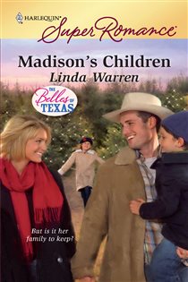 Book cover: Madison's Children (Book 2 of The Belles of Texas) by Linda Warren (preview)