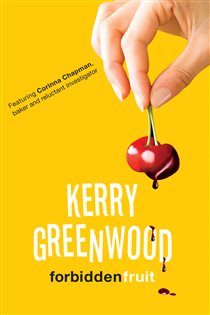 Book cover: Forbidden Fruit (Book 5 of CORINNA CHAPMAN) by Kerry Greenwood (preview)