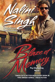 Book cover: Blaze of Memory (Book 7 of Psy-Changeling Novel, A) by Nalini Singh (preview)