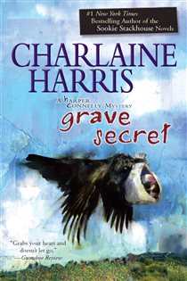 Book cover: Grave Secret (Book 4 of A Harper Connelly Mystery) by Charlaine Harris (preview)