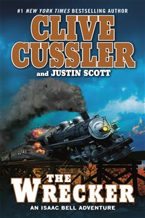 Book cover: The Wrecker (Book 2 of An Isaac Bell Adventure) by Clive Cussler (preview)