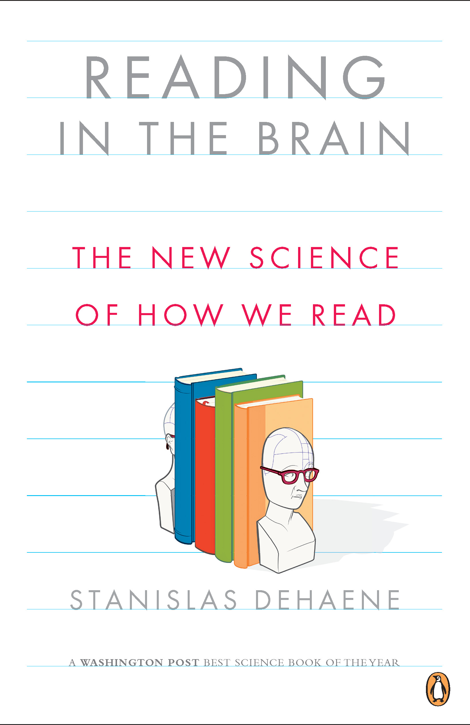 Reading in the brain. Reading in the brain book. how we learn stanislas dehaene.