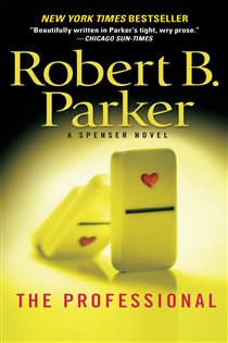 Book cover: The Professional (Book 37 of Spenser) by Robert B. Parker (preview)