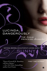 Book cover: Lucinda, Dangerously (Book 2 of Demon Princess) by Sunny (preview)