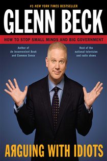 Book cover: Arguing with Idiots, by Glenn Beck (preview)