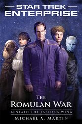 Book cover: The Romulan War: Beneath the Raptor's Wing, by Michael A. Martin (preview)