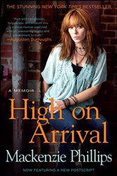 Book cover: High On Arrival, by Mackenzie Phillips (preview)