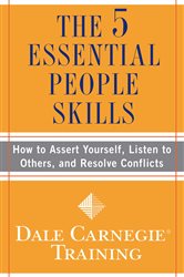 Book cover: The 5 Essential People Skills, by Dale Carnegie Training (preview)