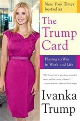 Book cover: The Trump Card, by Ivanka Trump (preview)