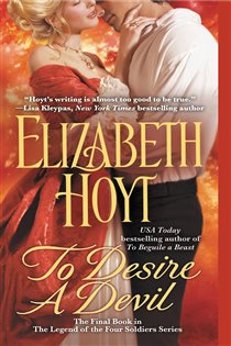 Book cover: To Desire a Devil (Book 4 of The Legend of the Four Soldiers) by Elizabeth Hoyt (preview)