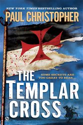 Book cover: The Templar Cross (Book 2 of "JOHN ""DOC"" HOLLIDAY") by Paul Christopher (preview)