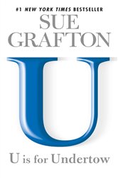 Book cover: U is for Undertow (Book 21 of A Kinsey Millhone Novel) by Sue Grafton (preview)