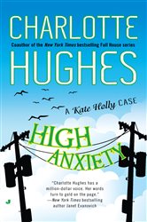 Book cover: High Anxiety (Book 3 of A Kate Holly Case) by Charlotte Hughes (preview)