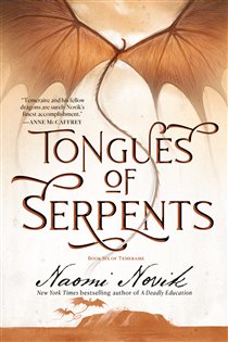 Book cover: Tongues of Serpents (Book 6 of Temeraire) by Naomi Novik (preview)