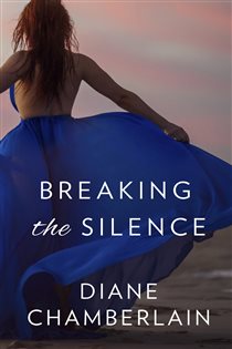 Book cover: Breaking the Silence, by Diane Chamberlain (preview)