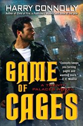 Book cover: Game of Cages (Book 2 of Twenty Palaces) by Harry Connolly (preview)