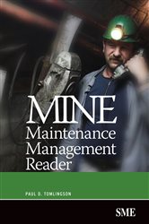 Book cover: Mine Maintenance Management Reader, by Paul D. Tomlingson (preview)