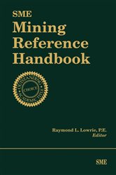 Book cover: SME Mining Reference Handbook, edited by Raymond L. Lowrie (preview)