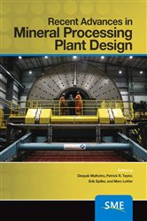 Book cover: Recent Advances in Mineral Processing Plant Design, edited by Deepak Malhotra (preview)