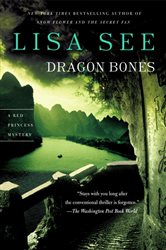 Book cover: Dragon Bones (Book 3 of The Red Princess Mysteries) by Lisa See (preview)