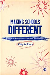 Making Schools Different: Alternative Approaches to Educating Young People