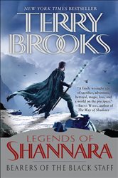 Book cover: Bearers of the Black Staff (Book 1 of Pre-Shannara: Legends of Shannara) by Terry Brooks (preview)