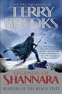Book cover: Bearers of the Black Staff (Book 1 of Pre-Shannara: Legends of Shannara) by Terry Brooks (preview)