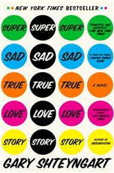 Book cover: Super Sad True Love Story, by Gary Shteyngart (preview)