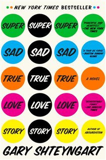 Book cover: Super Sad True Love Story, by Gary Shteyngart (preview)