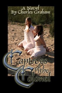 Book cover: Captives of the Colonel, by Charles Graham (preview)