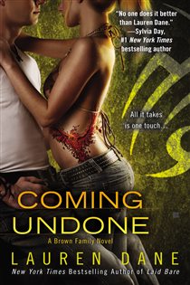 Book cover: Coming Undone (Book 2 of A Brown Family Novel) by Lauren Dane (preview)