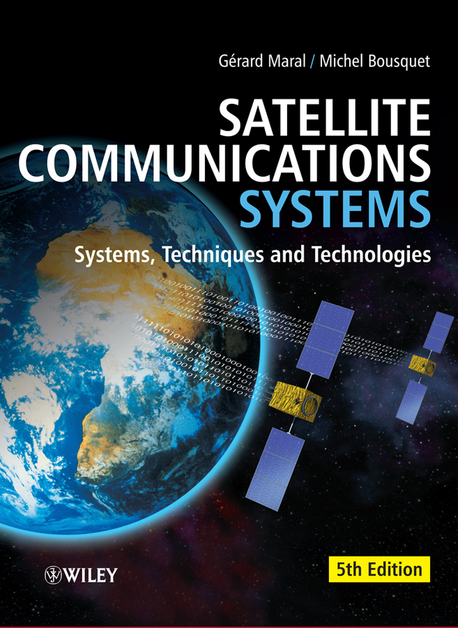 Satellite Communications Systems (5th ed.) by Gerard Maral (ebook)