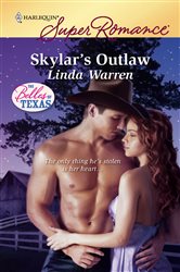 Book cover: Skylar's Outlaw (Book 3 of The Belles of Texas) by Linda Warren (preview)