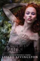 Book cover: Darklight (Book 2 of Wondrous Strange Trilogy) by Lesley Livingston (preview)