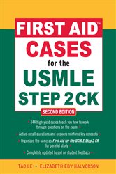 Book cover: First Aid Cases for the USMLE Step 2 CK, Second Edition, by Tao Le (preview)