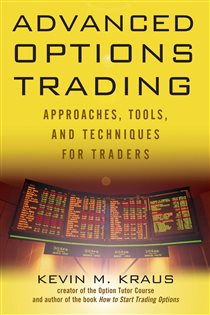 Book cover: Advanced Options Trading, by Kevin M. Kraus (preview)