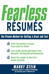 Book cover: Fearless Resumes: The Proven Method for Getting a Great Job Fast, by Marky Stein (preview)