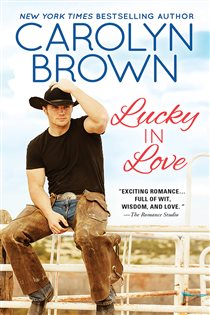 Book cover: Lucky in Love (Book 1 of Lucky Cowboys) by Carolyn Brown (preview)