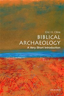 Book cover: Biblical Archaeology, by Eric H Cline (preview)