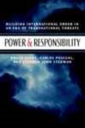 Power and Responsibility: Building International Order in an Era of Transnational Threats