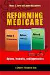 Reforming Medicare: Options, Tradeoffs, and Opportunities