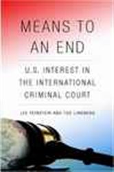 Means to an End: U.S. Interest in the International Criminal Court