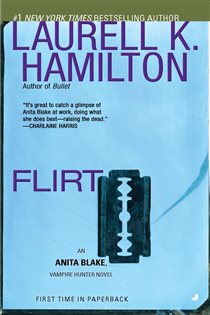 Book cover: Flirt (Book 18 of Anita Blake, Vampire Hunter) by Laurell K. Hamilton (preview)